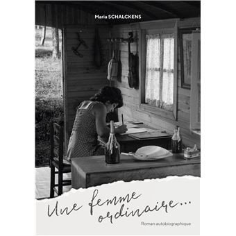 Une femme ordinaire...