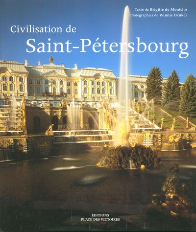 Civilisation de Saint-pétersbourg - Brigitte De Montclos - relié