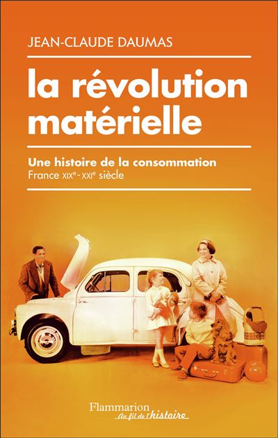 La revolution materielle une histoire de la consommation en
