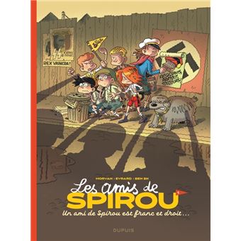 Les amis de Spirou... - Un ami de Spirou est franc et droit...
