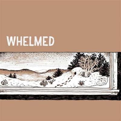 7-WHELMED