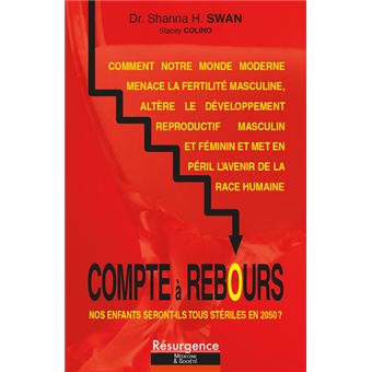 Compte à rebours - Nos enfants seront-ils tous stériles en 2050 ?