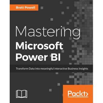 Mastering Microsoft Power BI Expert Techniques For Effective Data ...