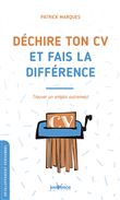Déchire ton CV et fais la différence