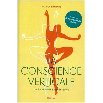 La conscience verticale - Une aventure intérieure