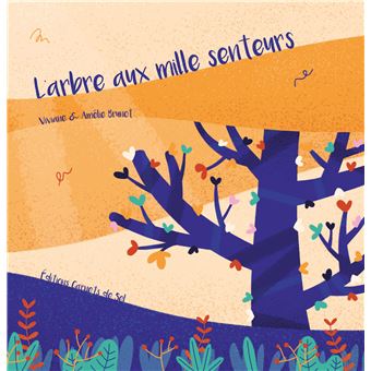 L'arbre aux mille senteurs