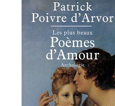 Les Plus Beaux Poèmes D Amour Anthologie Les Plus Beaux Poèmes d'amour Anthologie - relié - Patrick Poivre d'Arvor -  Achat Livre | fnac