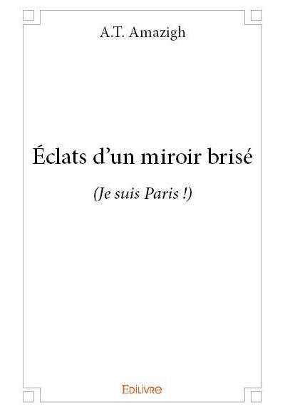 Éclats d'un miroir brisé
