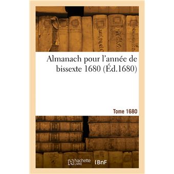 Almanach pour l'année de bissexte 1680