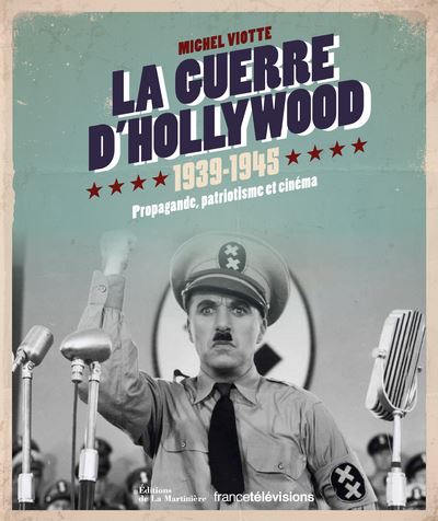 La Guerre d'Hollywood 1938-1945