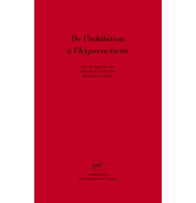 De l'inhibition à l'hyperactivité