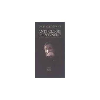 Anthologie personnelle - broché - Tadeusz Rozewicz, Georges Lisowski ...