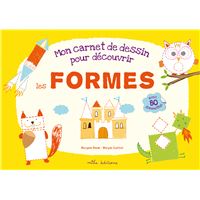 Mon carnet de dessin pour découvrir les formes