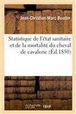 Statistique de l'état sanitaire et de la mortalité du cheval de cavalerie