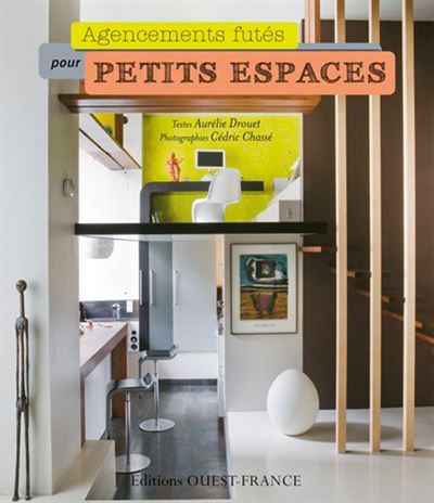 Agencements futés pour les petits espaces