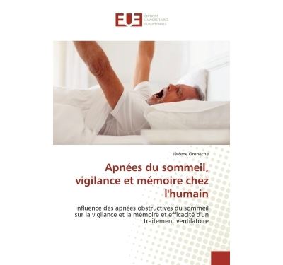 Apnees du sommeil, vigilance et memoire chez l''humain
