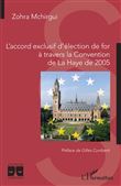 L'accord exclusif de for à travers la Convention de La Haye de 2005