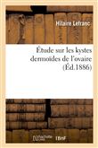 Étude sur les kystes dermoïdes de l'ovaire
