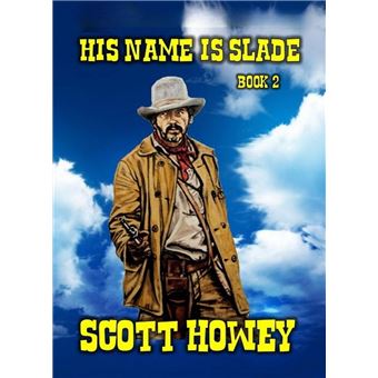 His Name Is Slade - Book 2 - 1