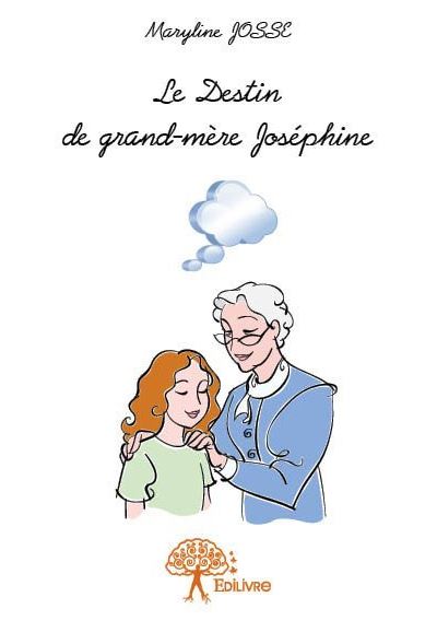 Le destin de grand-mere josephine