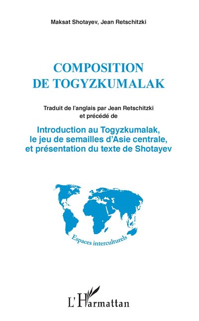 Composition de togyzkumalak introduction au togyzkumalak le