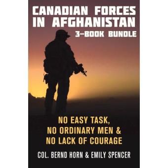 Canadian Forces in Afghanistan 3-Book Bundle No Easy Task / No Ordinary ...