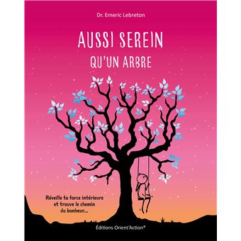Aussi serein qu'un arbre