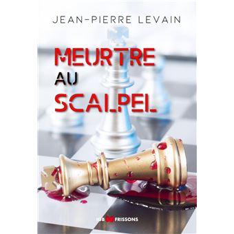Meurtre au scalpel