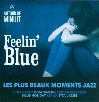 Autour de minuit - Feelin blue