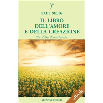 Il Libro dell'Amore e della Creazione - 1