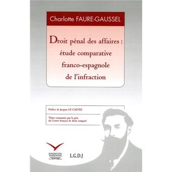 Droit pénal des affaires : étude comparative franco-espagnole de l'infraction