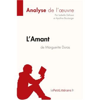 L'Amant de Marguerite Duras (Analyse de l'oeuvre)