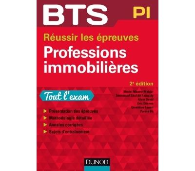 BTS Professions immobilières - 2e éd. - Réussir les épreuves