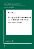 La capacité de discernement de l'adulte en droit privé