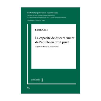La capacité de discernement de l'adulte en droit privé