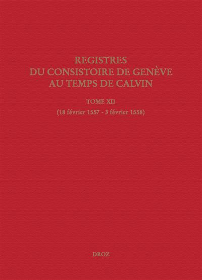 Registres du consistoire de Genève au temps de Calvin