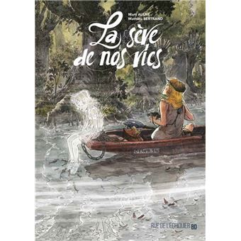 La Sève de nos vies