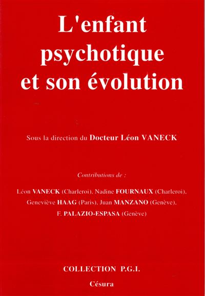 L'enfant psychotique et son évolution - Léon Vaneck - (donnée non spécifiée)