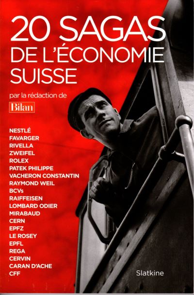 20 SAGAS DE L'ECONOMIE SUISSE