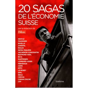 20 sagas de l'économie suisse