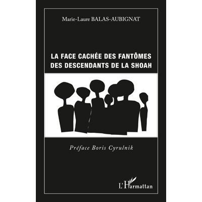 La face cachee des fantomes des descendants de la shoah