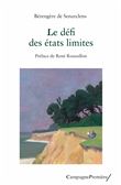 Le défi des états limites