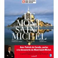 Des Racines & des Ailes : Le Mont Saint-Michel
