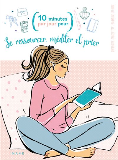 Se ressourcer, méditer et prier - Charlotte Grossetête - broché
