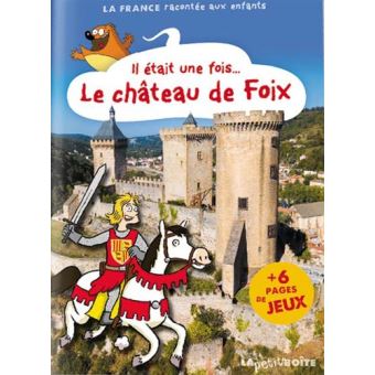 Il était une fois le château de Foix