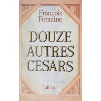 Douze autres césars - 1