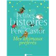 Petites histoires du pere castor - mes animaux preferes