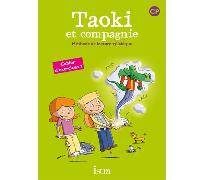 Taoki Et Compagnie Edition 10 Tome 1 Taoki Et Compagnie Cp Cahier D Exercices 1 Angelique Le Van Gong Isabelle Carlier Broche Achat Livre Fnac