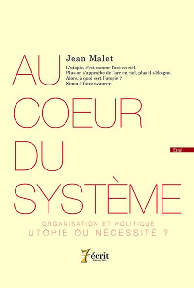 Au cœur du système