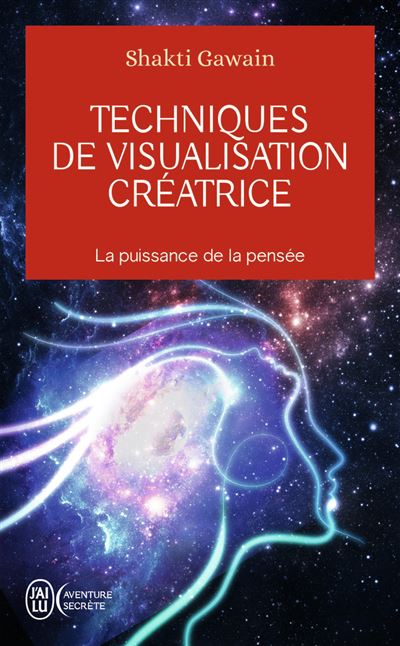 Techniques De Visualisation Créatrice - Poche - Shakti Gawain, Livre ...